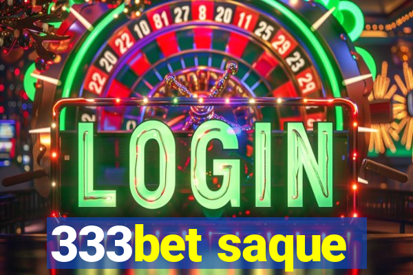 333bet saque
